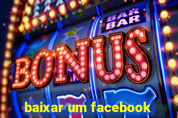 baixar um facebook